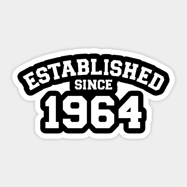 Established since 1964 1964 Sticker TeePublic